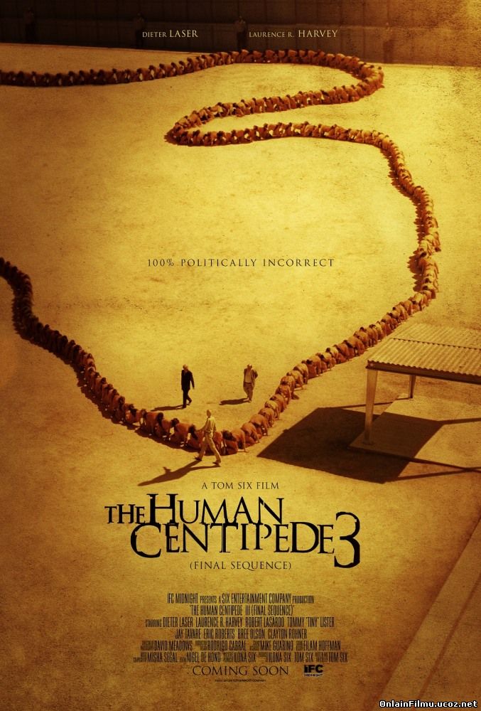 ЧЕЛОВЕЧЕСКАЯ МНОГОНОЖКА 3 / THE HUMAN CENTIPEDE III (2015)