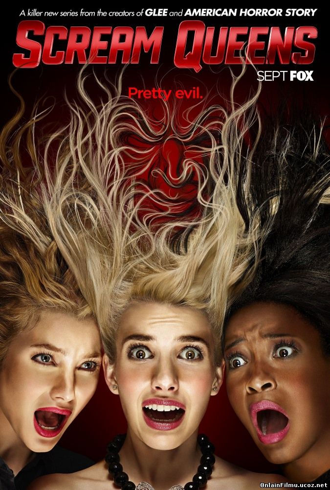 КОРОЛЕВЫ КРИКА / SCREAM QUEENS (2015) СЕЗОН 1